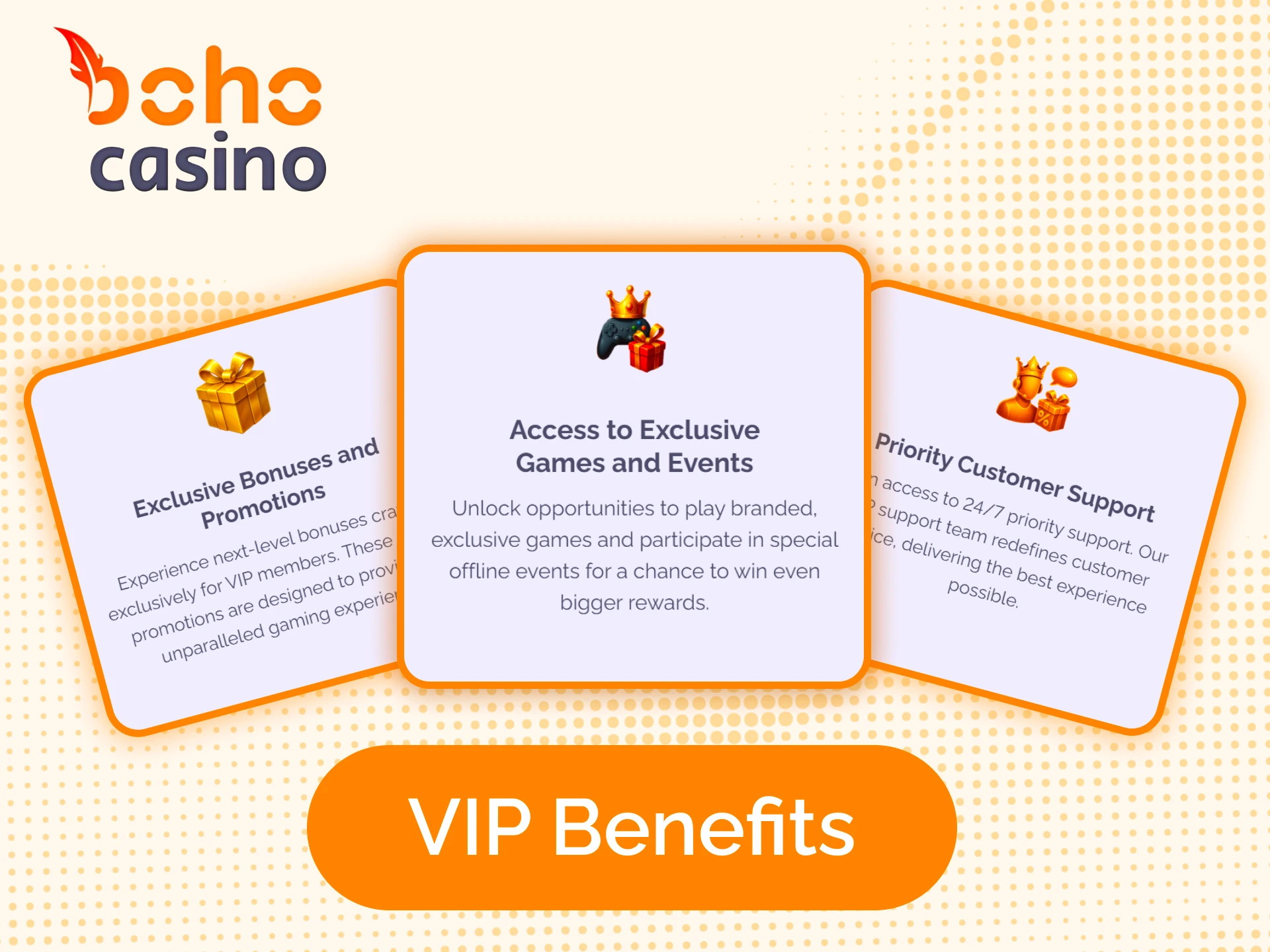 Discover the benefits and exclusive rewards of Boho Casino VIP program.